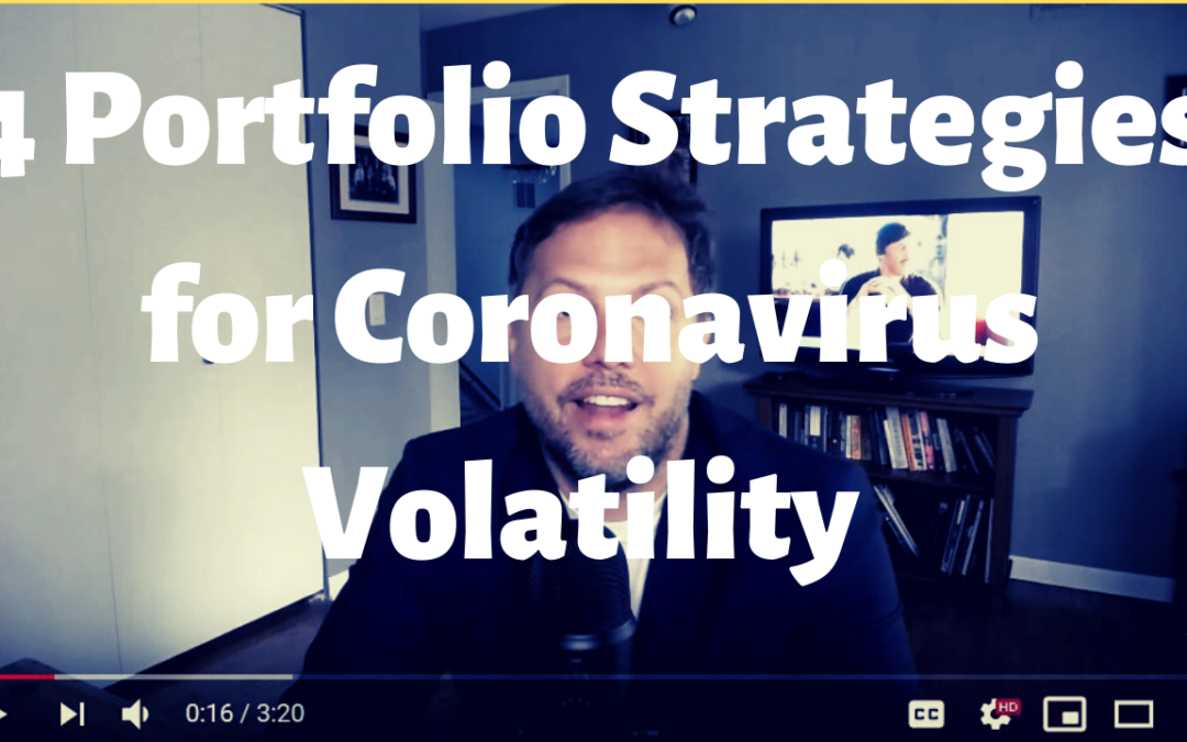 4 Portfolio Strategies for Coronavirus Volatility