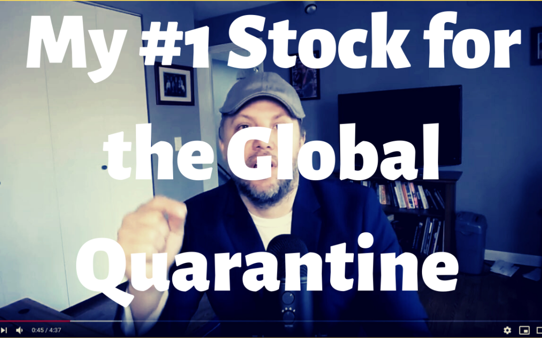 The #1 Quarantine Stock to Buy Right Now
