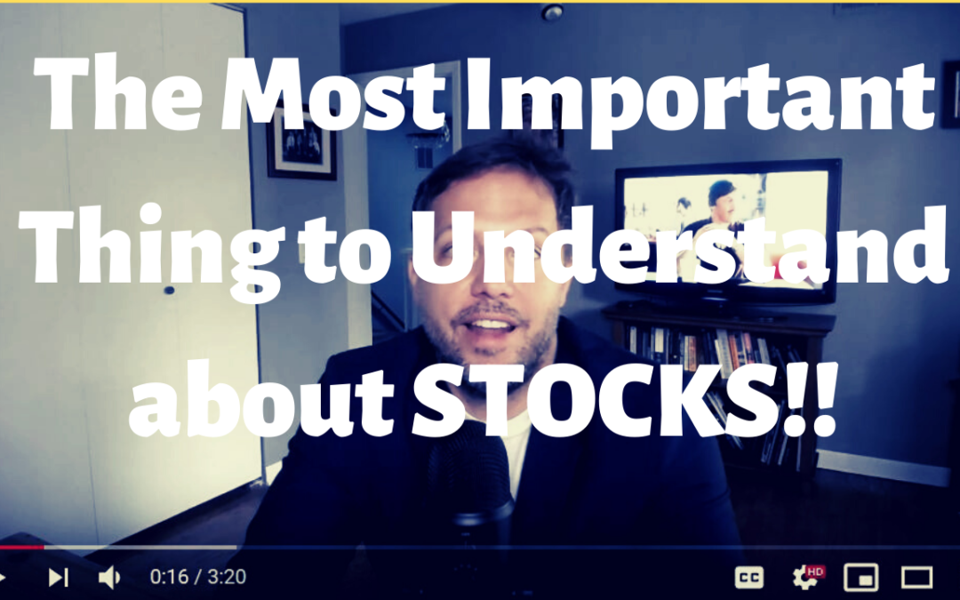 The #1 Thing to Know about Stocks